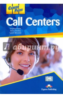 Call Centers. Student's Book. Учебник