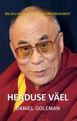 Headuse väel: Dalai-laama visioon tuleviku maailmast