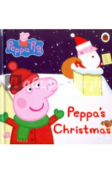 Peppa Pig: Peppa's Christmas (board book)