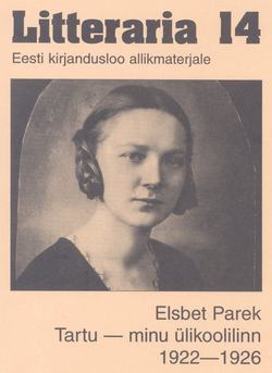 «Litteraria» sari. Tartu – minu ülikoolilinn 1922-1926