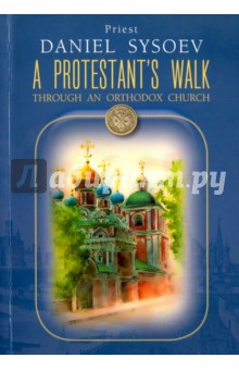 A Protestant`s walk through an orthodox church