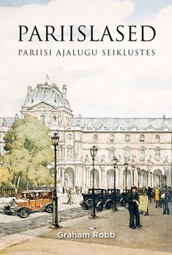 Pariislased: Pariisi ajalugu seiklustes