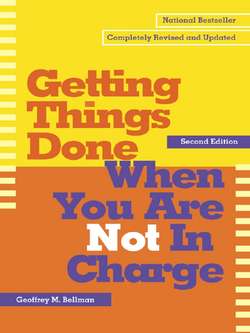 Getting Things Done When You Are Not in Charge