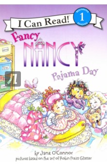Fancy Nancy. Pajama Day. Level 1