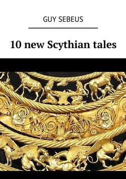 10 new Scythian tales