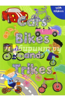 Cars, Bikes and Trikes. Colouring, Stickers, Activity Book