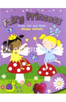 Fairy Princess. Sticker Activity book. Press Out and Make