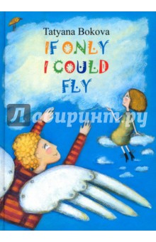 If Only I Could Fly