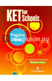 KET for Schools Practice Tests. Student's Book. Учебник