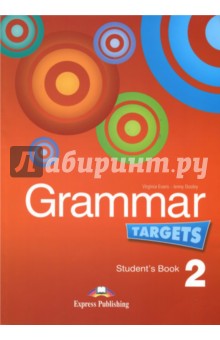 Grammar Targets 2. Student's Book. Учебник