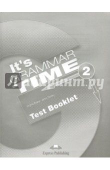 It's Grammar Time 2. Test booklet. Сборник тестовых заданий