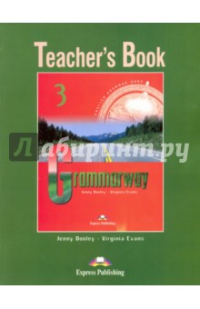 Grammarway 3. Teacher's Book. Pre-Intermediate