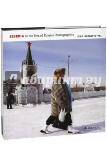 Siberia In the Eyes of Russian Photographers