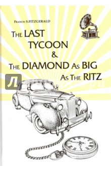 The Last Tycoon&The Diamond as