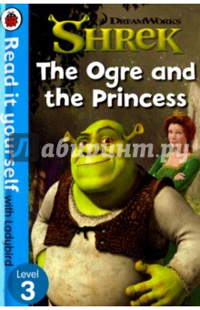 Shrek. The Ogre and the Princess