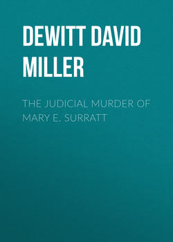 The Judicial Murder of Mary E. Surratt