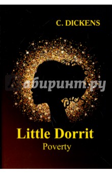 Little Dorrit. Book the First. Poverty