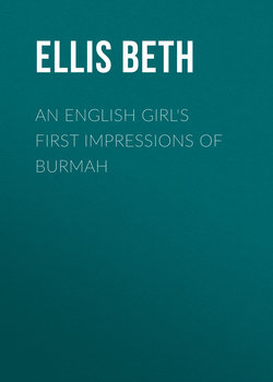 An English Girl's First Impressions of Burmah