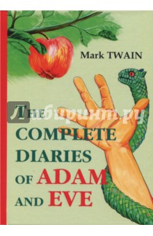 The Complete Diaries of Adam and Eve