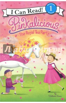 Pinkalicious. The Royal Tea Party. Level 1. Beginning Reading