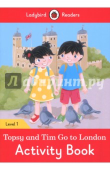 Topsy and Tim Go to London. Activity Book. Level 1