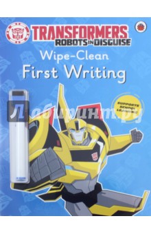Transformers. Robots in Disguise. Wipe-Clean First Writing