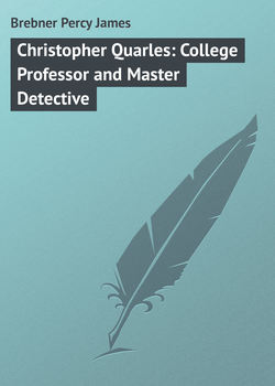 Christopher Quarles: College Professor and Master Detective