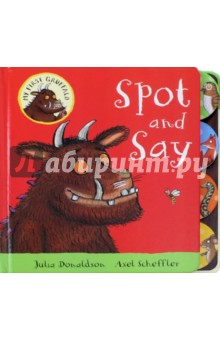 My First Gruffalo. Spot and Say (board book)