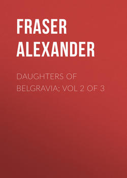 Daughters of Belgravia; vol 2 of 3