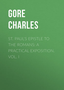 St. Paul's Epistle to the Romans: A Practical Exposition. Vol. I