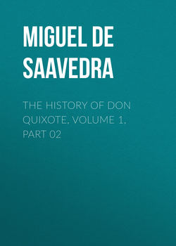 The History of Don Quixote, Volume 1, Part 02