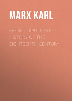 Secret Diplomatic History of The Eighteenth Century