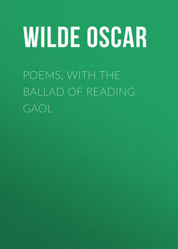 Poems, with The Ballad of Reading Gaol