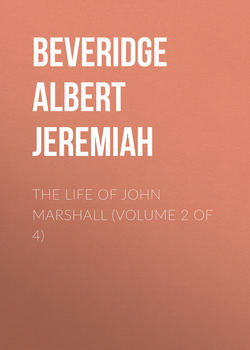 The Life of John Marshall (Volume 2 of 4)