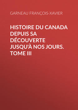 Histoire du Canada depuis sa découverte jusqu'à nos jours. Tome III