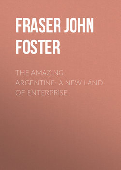 The Amazing Argentine: A New Land of Enterprise