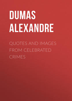 Quotes and Images from Celebrated Crimes