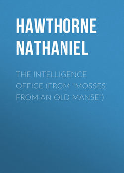 The Intelligence Office (From "Mosses from an Old Manse")