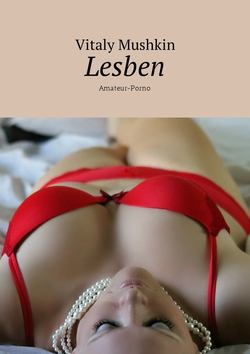 Lesben. Amateur-Porno