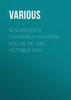 Blackwood's Edinburgh Magazine, Vol. 68, No 420, October 1850