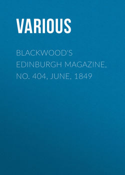 Blackwood's Edinburgh Magazine, No. 404, June, 1849