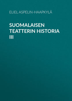 Suomalaisen teatterin historia III
