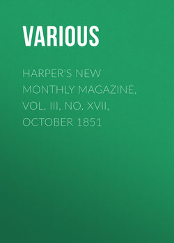 Harper's New Monthly Magazine, Vol. III, No. XVII, October 1851