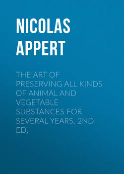 The Art of Preserving All Kinds of Animal and Vegetable Substances for Several Years, 2nd ed.