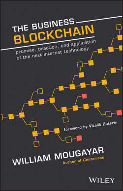 The Business Blockchain. Promise, Practice, and Application of the Next Internet Technology