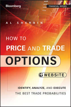 How to Price and Trade Options. Identify, Analyze, and Execute the Best Trade Probabilities, + Website