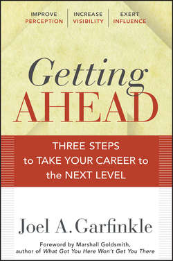 Getting Ahead. Three Steps to Take Your Career to the Next Level
