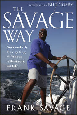 The Savage Way. Successfully Navigating the Waves of Business and Life