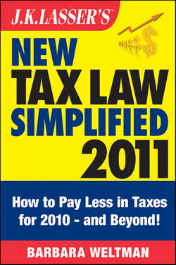 J.K. Lasser's New Tax Law Simplified 2011. Tax Relief from the American Recovery and Reinvestment Act, and More
