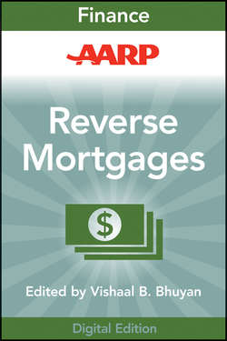 AARP Reverse Mortgages and Linked Securities. The Complete Guide to Risk, Pricing, and Regulation